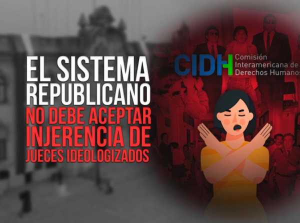 Caso Víctor Polay: ¡La CIDH contra el Estado de derecho del Perú!