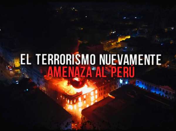 El terrorismo nuevamente amenaza al Perú