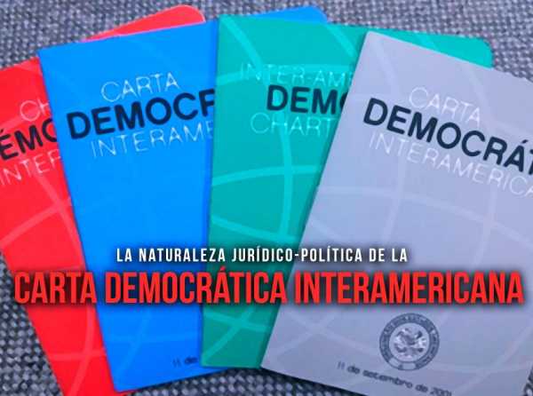 La naturaleza jurídico-política de la Carta Democrática Interamericana