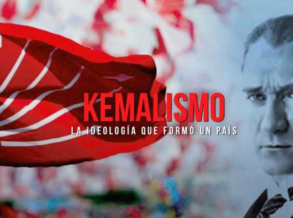 Kemalismo: la ideología que formó un país
