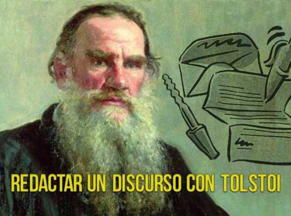 Redactar un discurso con Tolstoi