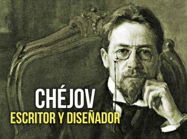 Chéjov: escritor y diseñador