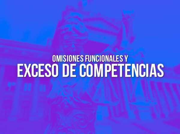 Omisiones funcionales y exceso de competencias