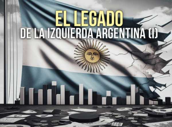 El legado de la izquierda argentina (I)