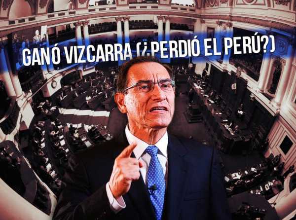 Ganó Vizcarra (¿perdió el Perú?)