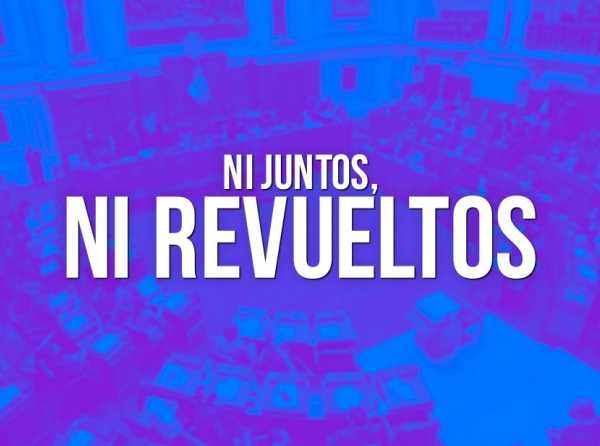 Ni juntos, ni revueltos