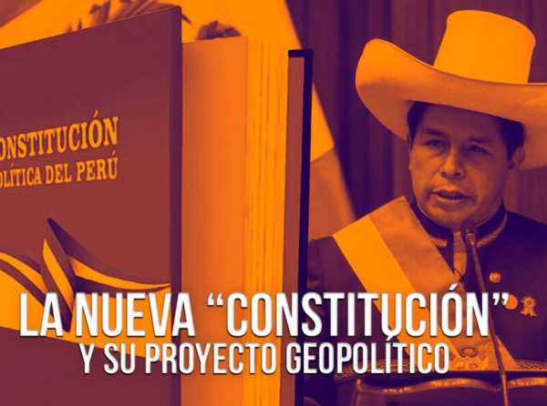 La nueva “Constitución” y su proyecto geopolítico