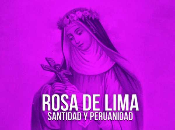 Rosa de Lima: santidad y peruanidad