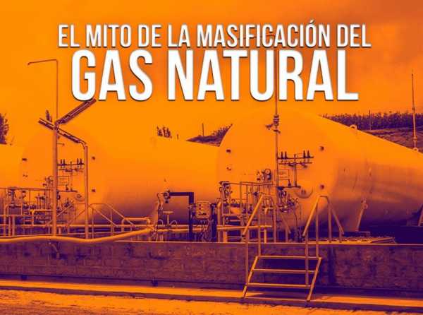 El mito de la masificación del gas natural