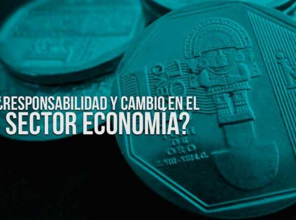 ¿Responsabilidad y cambio en el sector Economía?