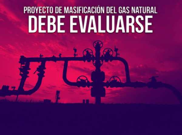 Proyecto de masificación del gas natural debe evaluarse