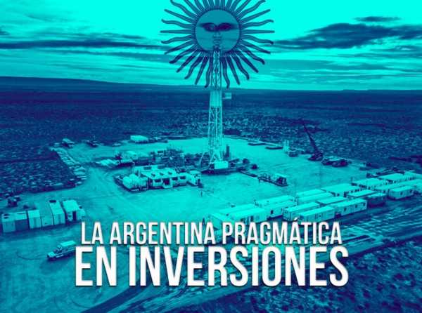 La Argentina pragmática en inversiones