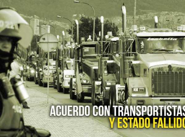 Acuerdo con transportistas y Estado fallido