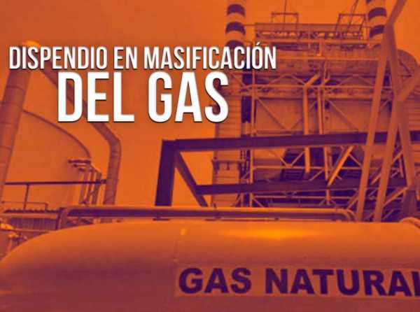 Dispendio en masificación del gas