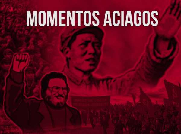 Momentos aciagos