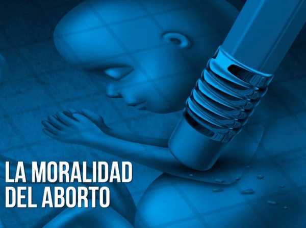 La moralidad del aborto