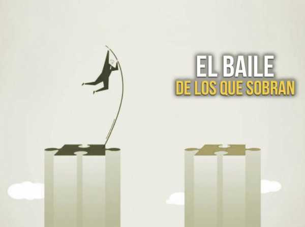 El baile de los que sobran