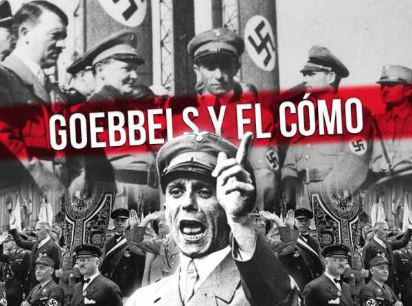 Goebbels y el cómo