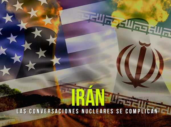 Irán: las conversaciones nucleares se complican