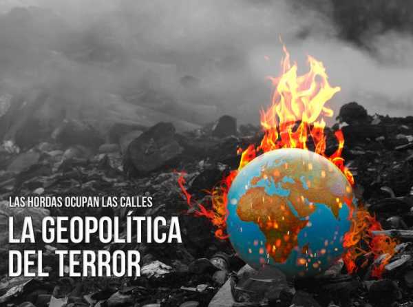 La geopolítica del terror y la sedición