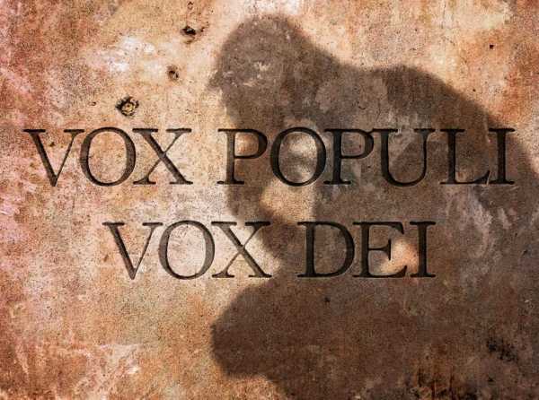 Vox populi, ¿Vox Dei?