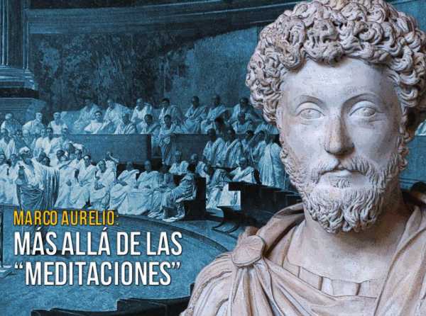 Marco Aurelio: más allá de las “Meditaciones”