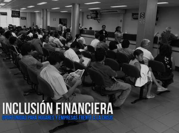 Inclusión financiera para segmentos de menores ingresos