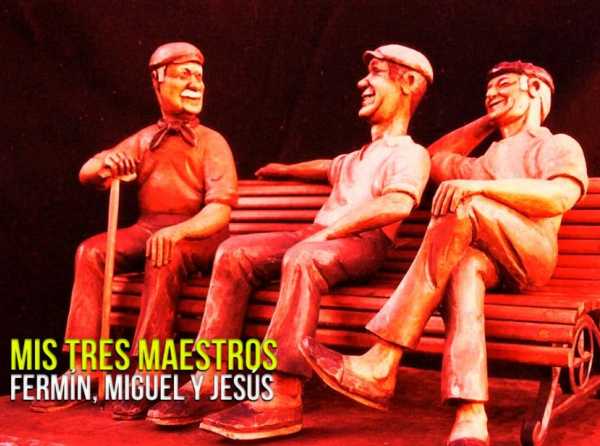 Mis tres maestros: Fermín, Miguel y Jesús