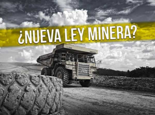 ¿Nueva Ley de Minería?
