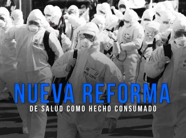 La nueva Reforma de Salud como hecho consumado