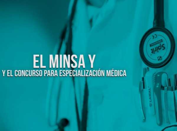 El Minsa y el concurso para especialización médica