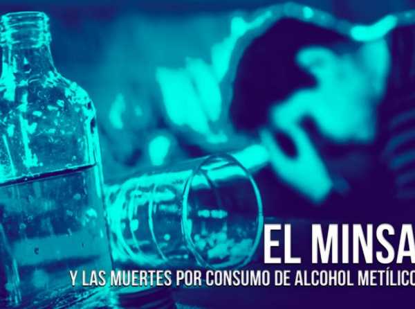 El Minsa y las muertes por consumo de alcohol metílico