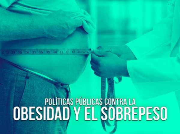 Políticas públicas contra la obesidad y el sobrepeso