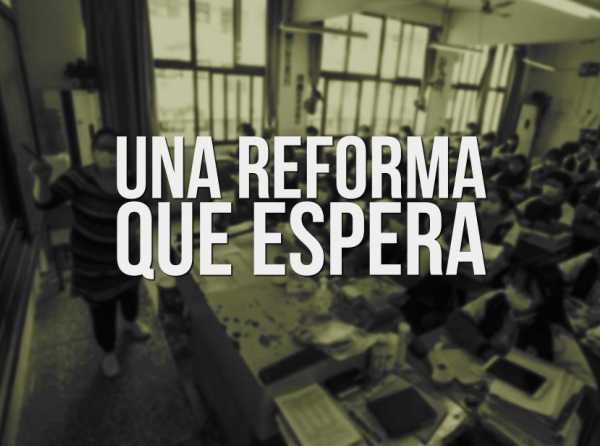 Educación: una reforma que espera