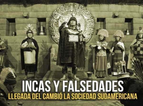 Incas y falsedades