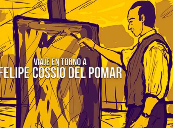 Viaje en torno a Felipe Cossío del Pomar *(2/2)