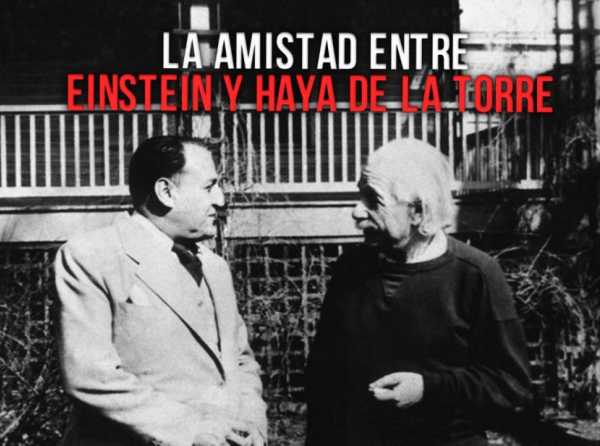 La amistad entre Einstein y Haya de la Torre 