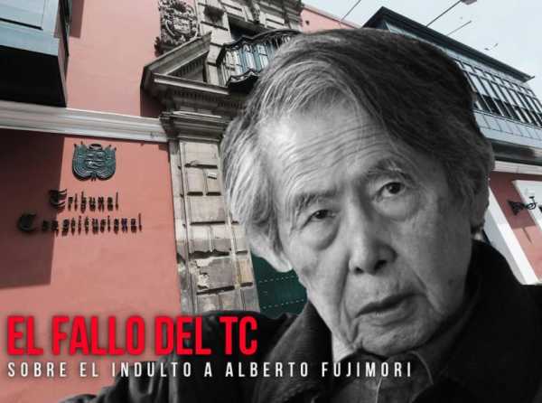 El fallo del TC sobre el indulto a Alberto Fujimori