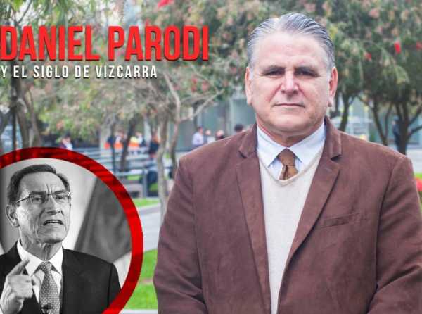 Daniel Parodi y el siglo de Vizcarra