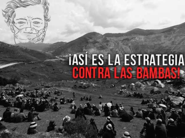 ¡Así es la estrategia contra Las Bambas!
