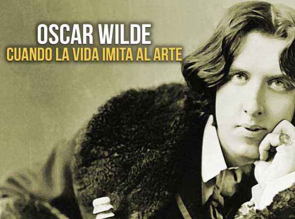 Oscar Wilde: cuando la vida imita al arte