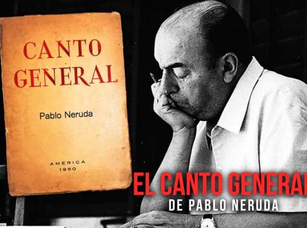El Canto General de Pablo Neruda