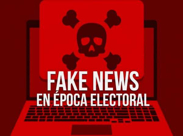 Fake news en época electoral