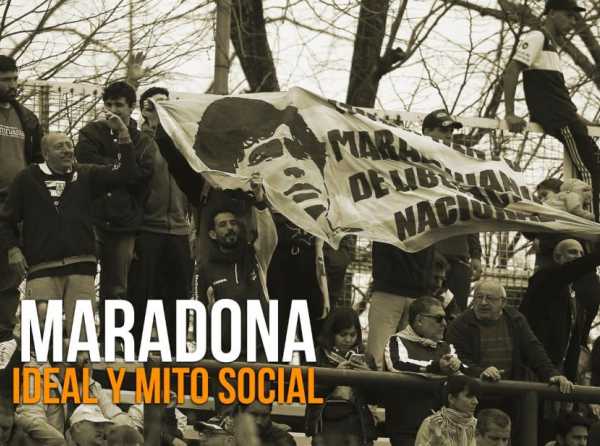 Maradona, ideal y mito social