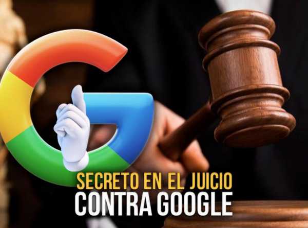 Secreto en el juicio contra Google