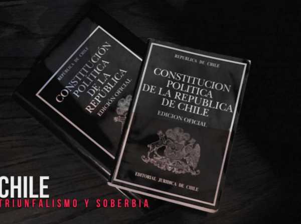 Chile: triunfalismo y soberbia