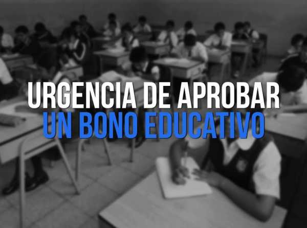 La urgencia de aprobar un bono educativo