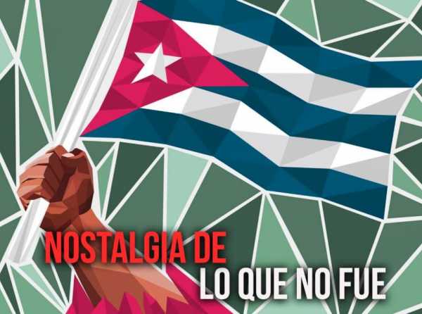 Nostalgia de lo que no fue 