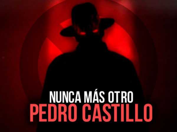Nunca más otro Pedro Castillo