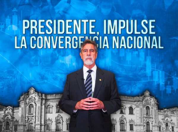 Presidente, impulse la convergencia nacional